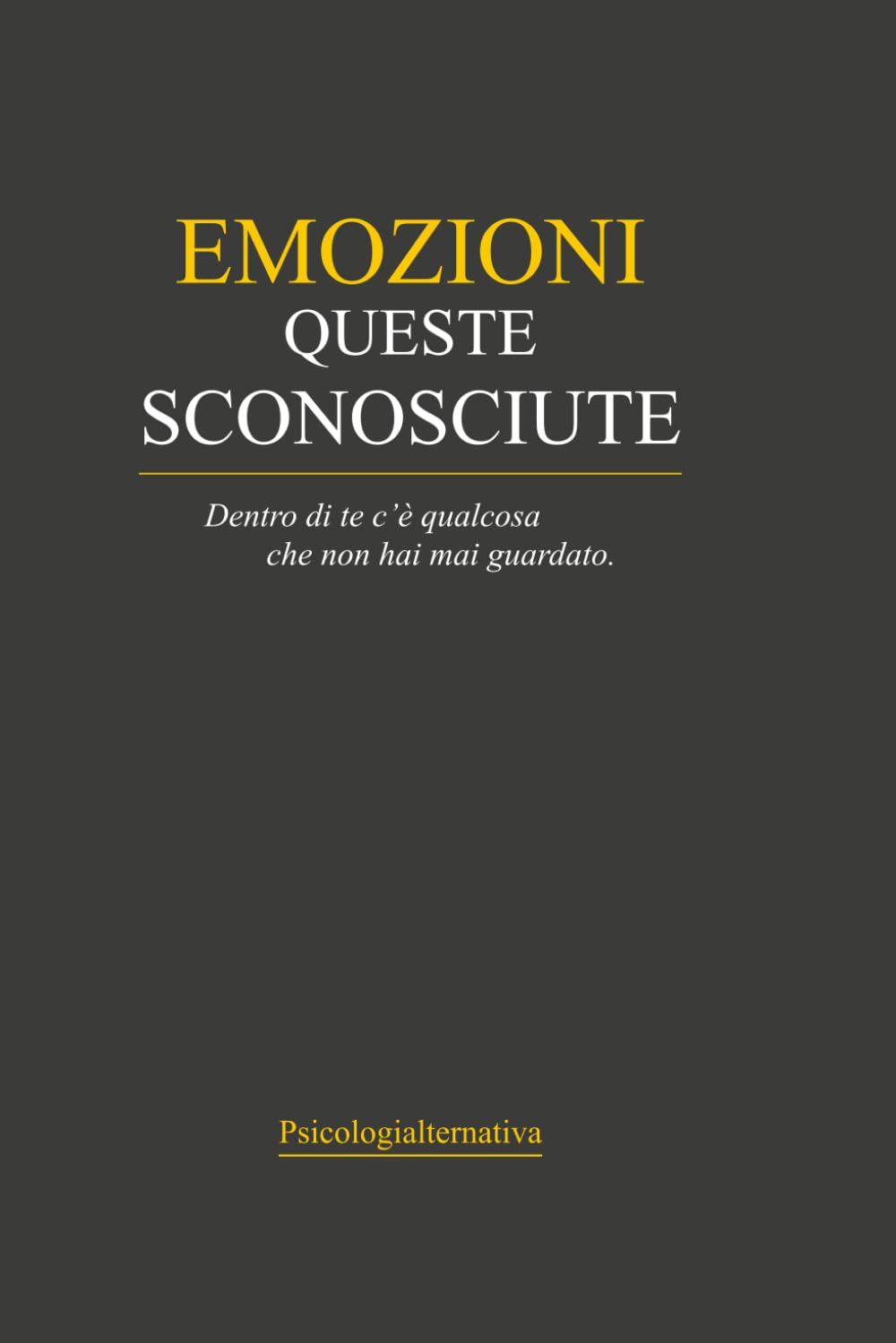 Copertina del libro Emozioni – Queste sconosciute